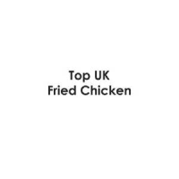 Top UK Fried Chicken